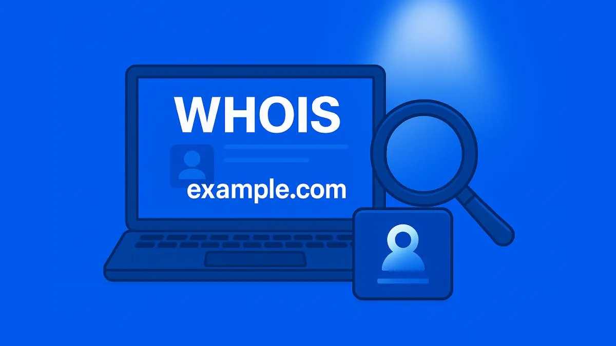 What is WHOIS Lookup? The Hidden Truth Behind Domain Searches